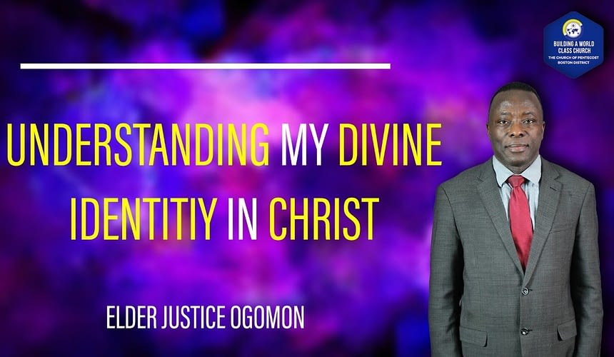 Understanding My Divine Identity In Christ