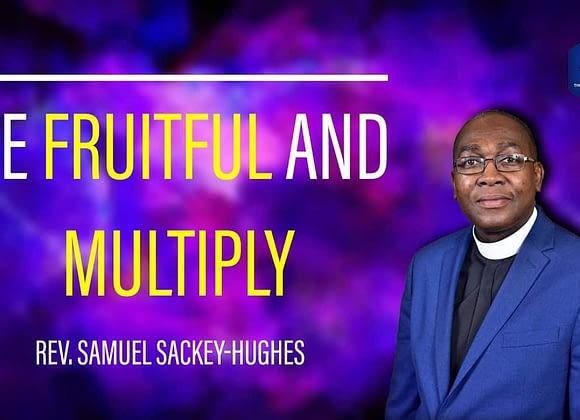 Be Fruitful And Multiply