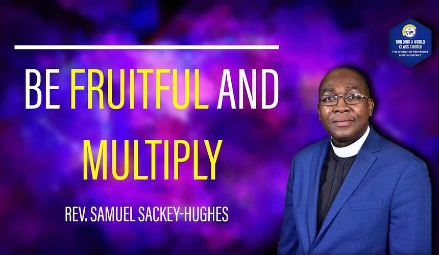 Be Fruitful And Multiply